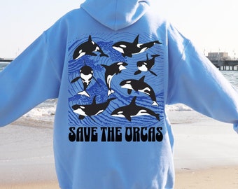 Save The Orca Ocean Beach Hoodie Ocean Inspired Style Sweatshirt Teenage Girl Gifts Environmental Gifts Ocean Animal Shirt Respect The Ocean