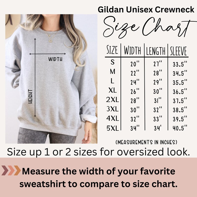 May include: A light grey Gildan Unisex Crewneck sweatshirt with a size chart. The chart displays measurements in inches for width, length, and sleeve length, from size S to 5XL. The text advises sizing up for an oversized fit.
