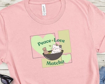Matcha T Shirt, Peace Love Matcha T-Shirt, Cute Cat Shirt, Tea Drinker Shirt, Gift for Tea Lover, Tea Tee, Matcha Lover Shirt, Matcha Tea