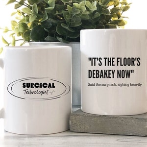 Surgical Technologist Ceramic Mug, Funny Scrub Tech Coffee Cup, Surgical Tech, Scrub Tech Gift, Operating Room, Scrub Nurse Gift, CST Mug