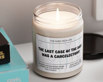 Funny Surgical Tech Soy Candle: OR Humor Gift