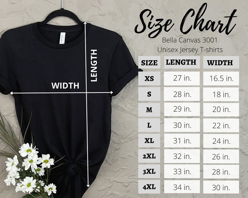 May include: Black Bella Canvas 3001 unisex jersey t-shirt with a size chart. The chart lists sizes XS to 4XL, with length measurements from 27 inches to 34 inches and width measurements from 16.5 inches to 30 inches.