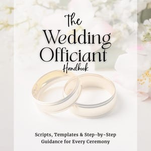 May include: The Wedding Officiant Handbook e-book cover featuring two gold wedding bands with a silver stripe. The title is in elegant script, with the subtitle "Scripts, Templates & Step-by-Step Guidance for Every Ceremony."