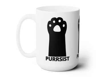 Purrsist Mug Cat Paw - Funny Political Mug - Resist - Political Satire!