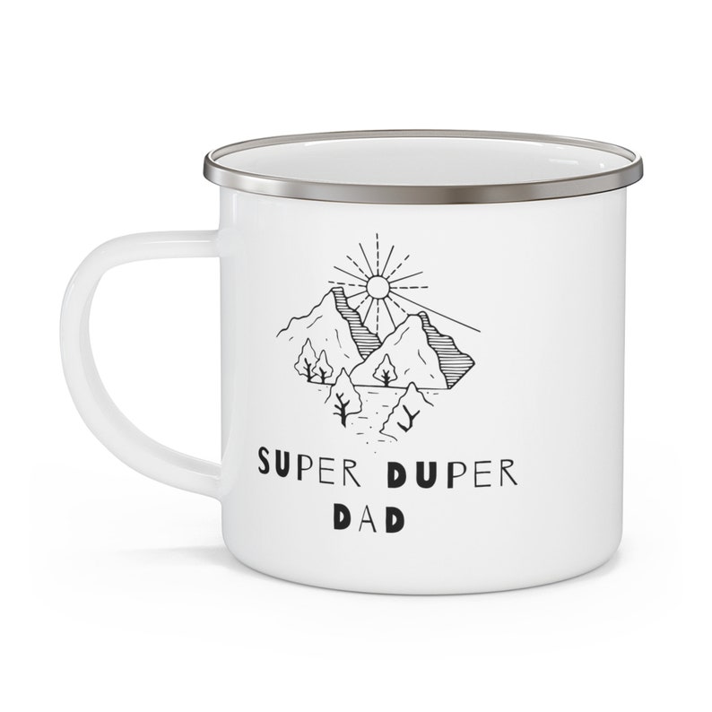 Super Duper Dad, Enamel Coated, Camping Mug, Fathers Day Gift, Gift for Dad, Gift for husband, Gift for him, Fathers Day, 12oz Camping Mug image 2