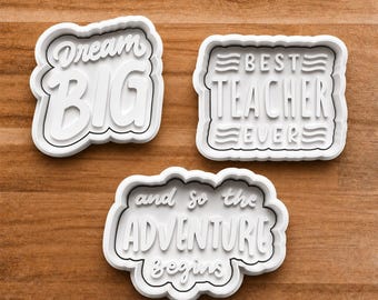 Inspirational Quote Cookie Cutter Set, Dream Big Best Teacher Ever And So The Adventure Begins, Fondant Cutter, Clay Cutter Stamp Set