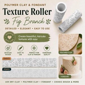 May include: Two white cylindrical texture rollers for polymer clay and fondant featuring a fig branch pattern. The image displays the text Polymer Clay & Fondant Texture Roller Fig Branch, along with examples of embossed and debossed clay and cake.