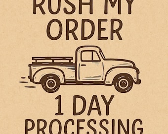 Rush my order - 1-2 day processing