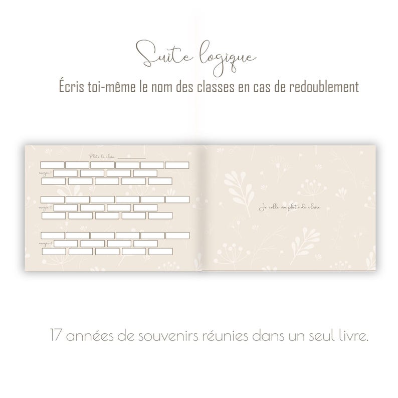 May include: Open book with beige pages and floral patterns. The left page has a grid of rectangular boxes for writing. The text "Suite logique" and "&Eacute;cris toi-m&ecirc;me le nom des classes en cas de redoublement" are at the top.