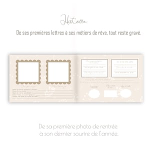 May include: Open beige scrapbook with scalloped photo frames and fill-in-the-blank sections. The text "Histoire" is at the top, with French text below. The bottom text reads "De sa premi&egrave;re photo de rentr&eacute;e &agrave; son dernier sourire de l'ann&eacute;e."