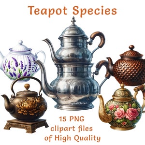 May include: Five different teapots in various styles and colors.  The teapots are arranged in a row on a white background.  The teapots are all decorated with different patterns and designs.  The text "Teapot Species" is at the top of the image.  The text "15 PNG clipart files of High Quality" is at the bottom of the image.