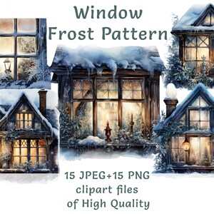 May include: Watercolor illustrations of winter scenes featuring snow-covered houses with lit windows. The image includes the text "Window Frost Pattern" and details about the included clipart files.