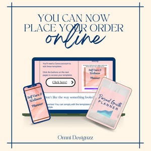Könnte beinhalten: Ein Laptop-Bildschirm zeigt ein pinkfarbenes und weißes Grafikdesign für einen Selbstpflege- und Wellness-Planer. Der Text "You can now place your order online" wird oben auf dem Bildschirm angezeigt. Der Text "Click here!" wird auf einem rosa Button mit einem Pfeil nach rechts angezeigt. Der Text "Don't like the way something looks?" wird unter dem Button angezeigt. Der Text "Omni Designzz" wird unten auf dem Bildschirm angezeigt.