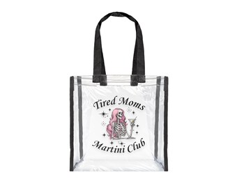 Tired Moms Martini Club Stadium Bag