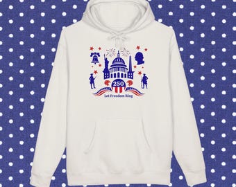 Sudadera con capucha patriótica Let Freedom Ring 250 / Suéter conmemorativo del 250.º aniversario de EE. UU.