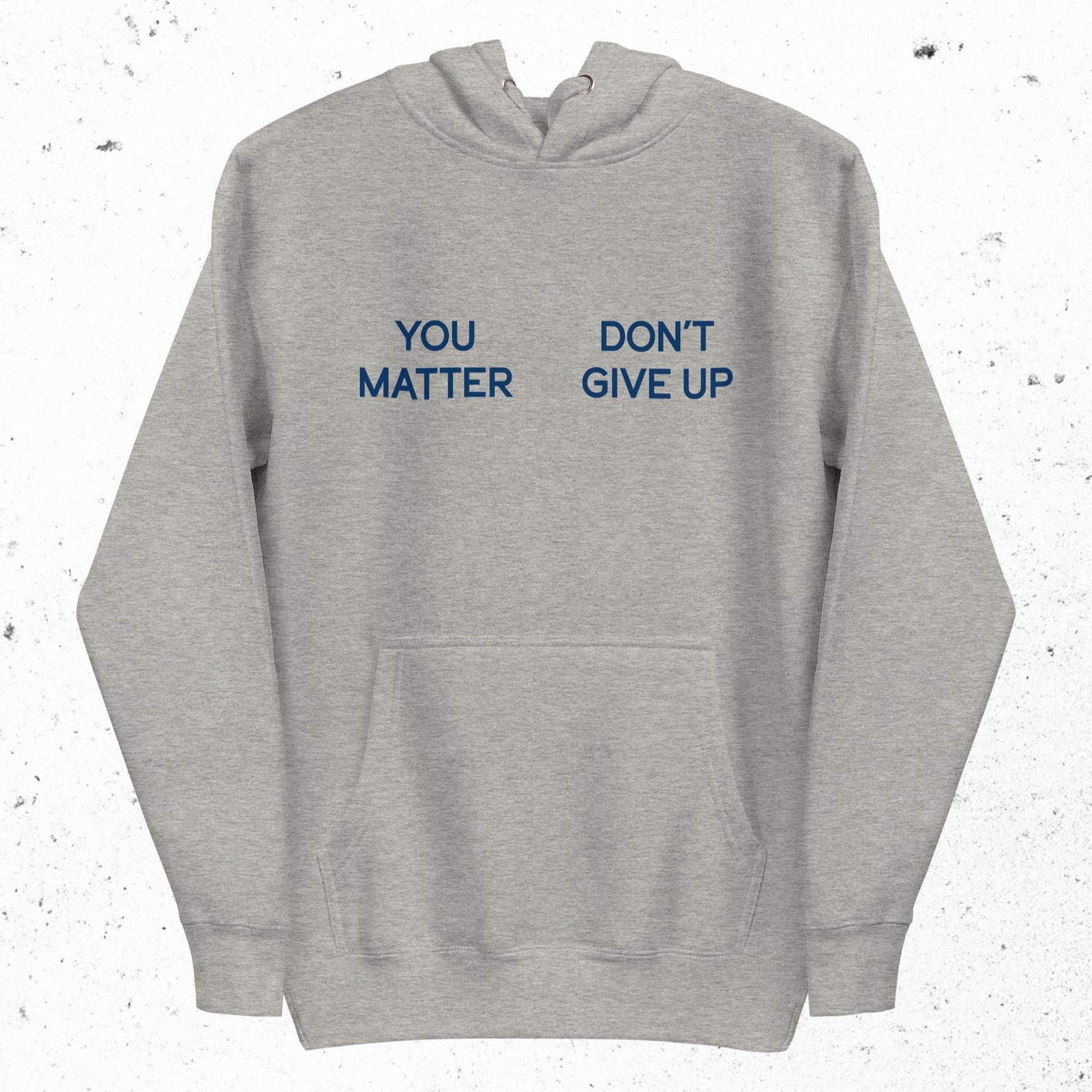 You Matter Don't Give up Hoodie You Don't Matter Give up Hoodie, Ironic ...