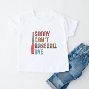 Sorry can't baseball bye kids t-shirt