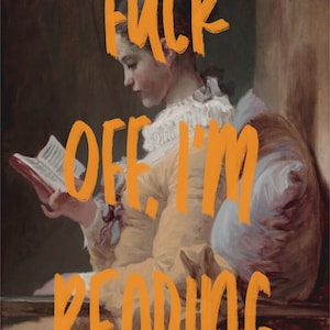 F-Off I’m Reading Digital Print, Bookish wall art, altered art, instant download, book lover art, eclectic wall art, maximalist wall art
