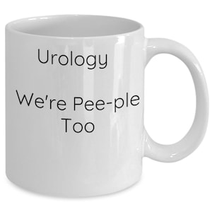 Urology coffee mug, urology humor