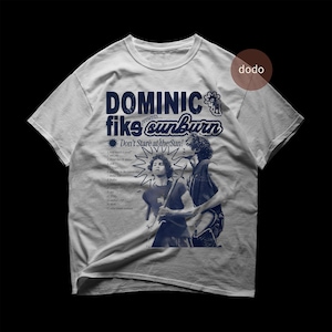 Dominic Fike T-Shirt - Rap Music Shirt - Sunburn Album - Dominic Fike Album - Dominic Fike Merch - Unisex Rapper Clothing
