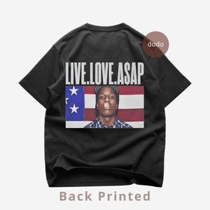 ASAP Rocky Back T-Shirt - Rap Music Shirt - Live Love Asap Album - ASAP Rocky Album Shirt - ASAP Rocky Merch - Unisex Rapper Clothing