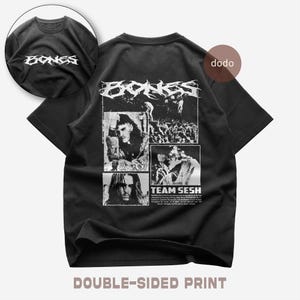 Bones T-Shirt - Rap Music Shirt - Double-Sided Print - TeamSESH Design - Bones Merch - Unisex Rapper Clothing