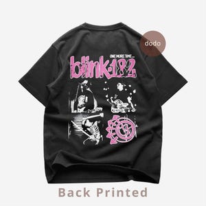 Blink 182 Back T-Shirt - Pop Music Shirt - One More Time Album - Blink 182 Album Shirt - Blink 182 Merch - Unisex Pop Clothing
