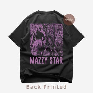 Mazzy Star Back T-Shirt - Pop Music Shirt - So Tonight That I Might See Album - Mazzy Star Album - Mazzy Star Merch - Unisex Pop Clothing