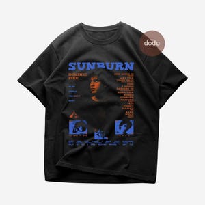 Dominic Fike T-Shirt - Rap Music Shirt - Sunburn Album - Dominic Fike Album - Dominic Fike Merch - Unisex Rapper Clothing