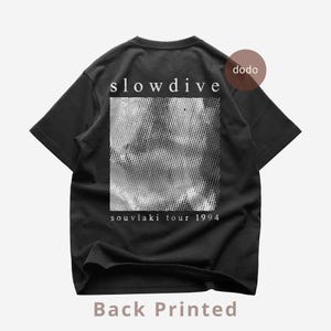 Slowdive Back T-Shirt - Rock Music Shirt - When the Sun Hits - Slowdive Album Shirt - Slowdive Merch - Unisex Rocker Clothing