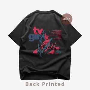 TV Girl Back T-Shirt - Pop Music Shirt - Who Really Cares Album - TV Girl Album Shirt - TV Girl Merch - Unisex Pop Clothing