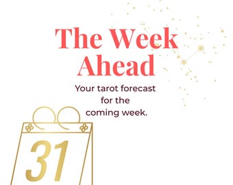 Week Ahead Tarot Reading | Psychic Forecast & Guidance (PDF or Audio)