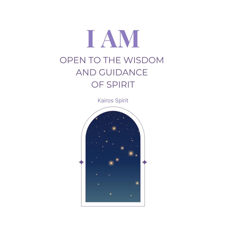 May include: A graphic print featuring the text I AM OPEN TO THE WISDOM AND GUIDANCE OF SPIRIT and Kairos Spirit above an arched window frame. The interior of the arch displays a dark blue night sky filled with scattered glowing yellow stars.
