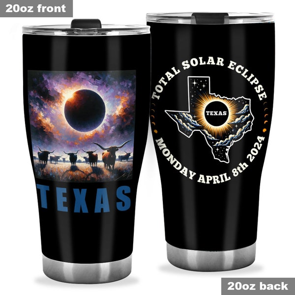 Texas Total Solar Eclipse April 8 2024 Stainless Steel Tumbler 20oz, Texas Eclipse Viewing Tumbler, Path of Totality Insulated Tumblers 20oz