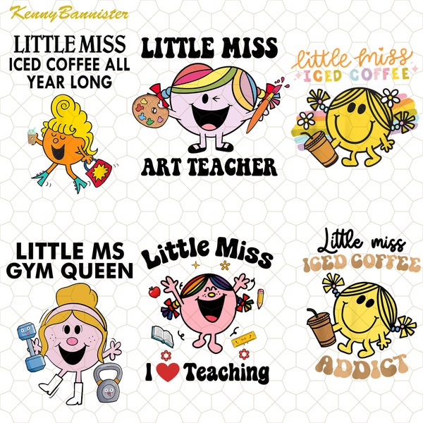 Bundle Little Miss Iced Coffee All Year Long Png, Little Miss Art Teacher Png, Little Ms Gym Queen Png, Little Miss I Love Teaching Png