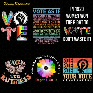Bundle In 1920 Women Won The Right To Vote Png, Vote As If Your Skin Is Not White, Vote Like Your Daughter's Rights Depend On It Png, Voting