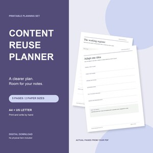 May include: A printable content reuse planner set featuring white pages with black text, including sections titled The working register and Adapt one idea. The dark purple promotional graphic displays the text Content Reuse Planner, 5 pages, 2 paper sizes, A4 + US Letter, and digital download.