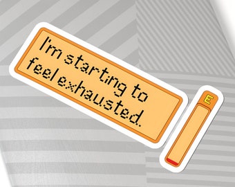I'm Starting To Feel Exhausted Kiss-Cut Stickers, Strdew Vallley Sticker, Farming Sticker, Harvest Sticker