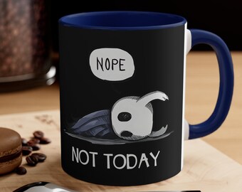 Hollow Knight Not Today Accent Coffee Mug, Indie Game, Hollow Knight, SilkSong Cup, Platformer Mug, Gaming Mug, Gamer Mug, Indie Game Mug