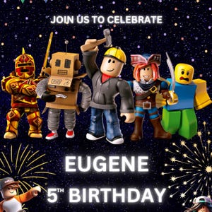 May include: A birthday invitation featuring a group of Roblox characters, including a knight, a robot, a builder, a pirate, and a ninja. The invitation says "Join us to celebrate Eugene's 5th Birthday".