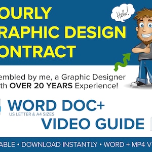 May include: A blue and yellow graphic with the text "HOURLY GRAPHIC DESIGN CONTRACT" and "WORD DOC+ VIDEO GUIDE". The text "Assembled by me, a Graphic Designer with OVER 20 YEARS Experience!" is also included. A cartoon illustration of a man with a pencil is in the top right corner.