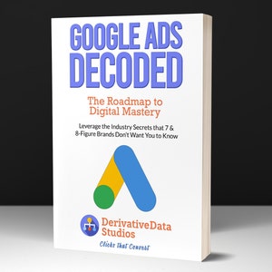Google Ads 400-Page Mastery Ebook Blueprint for Dropshipping Ecommerce Lead Gen | OutPerform Facebooks Ads, Snapchat Ads, Tiktok Ads