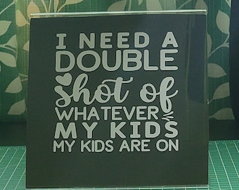 Funny Mom Car Decal: I Need A Double Shot - Sarcastic Vinyl Decal