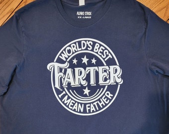 Funny Shirt, World's Best Farter Shirt, Men's Shirts, Sarcastic Shirts, Funny Men's Shirts, Dad Shirt, Gift for Dad, Dad Tee Shirt