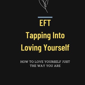 Puede incluir: Un gráfico negro y amarillo con un dibujo de línea blanca de un tulipán. El texto dice "EFT Tapping Into Loving Yourself How to Love Yourself Just The Way You Are" y "Zenful Zephyr".
