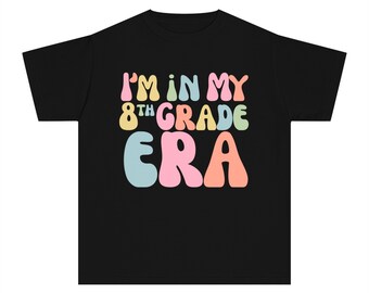 Im In My 8th Grade Era-School Shirt-Youth Midweight Tee-Comfort Colors