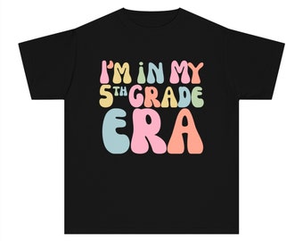 Im In My 5th Grade Era-School Shirt-Youth Midweight Tee-Comfort Colors