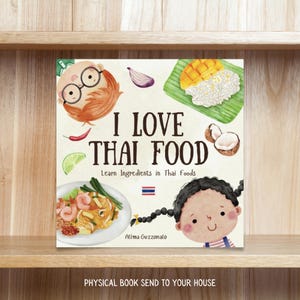 Eu amo comida tailandesa - livro de culinária tailandesa para crianças, aprenda tailandês em casa, escola tailandesa em casa