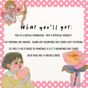 May include: A digital download of 40 original art images for Valentine's Day cards. The images feature a variety of cute illustrations, including a cherub with a bow and arrow, a girl holding a heart, and a rose in a vase. The cards are blank and can be used to write messages to loved ones.