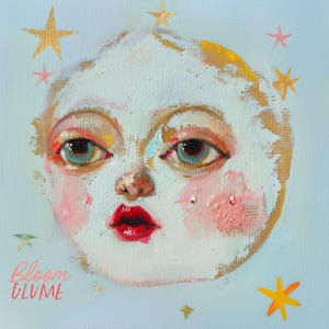 May include: A whimsical painting of a moon face with large blue eyes, a red mouth, and pink cheeks. The moon is surrounded by gold and pink stars on a light blue background. The text "Bloom Glume" is written in pink letters at the bottom left of the painting.
